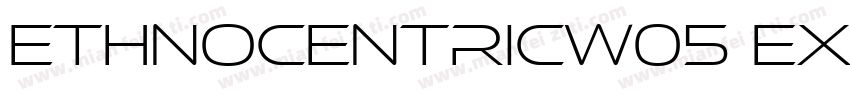EthnocentricW05 ExtraLight Regular字体转换